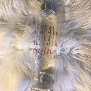“Sweat is fat crying “ glass water bottle.